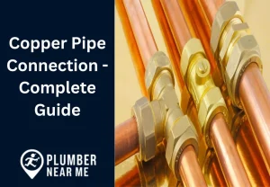 Copper Pipe Connection - Complete Guide