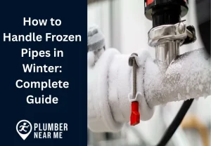 How to Handle Frozen Pipes in Winter Complete Guide