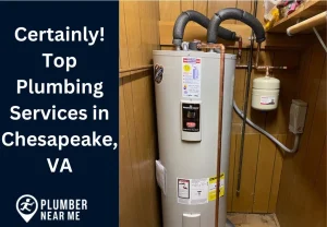 Certainly! Top Plumbing Services in Chesapeake, VA
