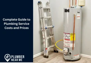 Complete Guide to Plumbing Service Costs and Prices