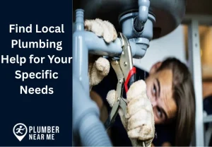 Find Local Plumbing Help for Your Specific Needs
