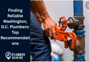 Finding Reliable Washington, D.C. Plumbers Top Recommendations