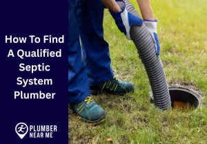 How To Find A Qualified Septic System Plumber