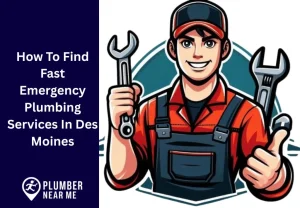 How To Find Fast Emergency Plumbing Services In Des Moines