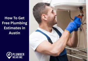 How To Get Free Plumbing Estimates in Austin