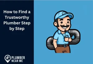 How to Find a Trustworthy Plumber Step by Step
