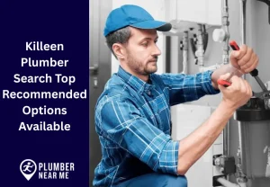 Killeen Plumber Search Top Recommended Options Available