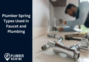 Plumber Spring Types Used in Faucet and Plumbing