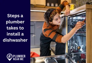 Steps a plumber takes to install a dishwasher