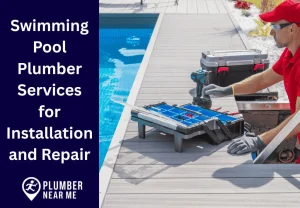 Swimming Pool Plumber Services for Installation and Repair