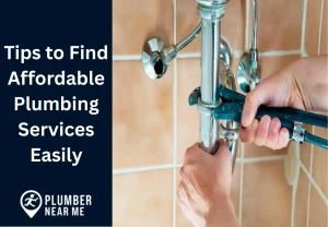 Tips to Find Affordable Plumbing Services Easily