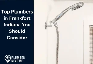 Top Plumbers in Frankfort Indiana You Should Consider
